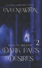 Dark Fae's Desires: A Whychoose Fantasy Romance Cover Image