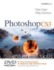 Photoshop Cs3 Essential Skills By Mark Galer, Philip Andrews Cover Image