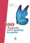 100 domande sul Coaching in sanità By Anna de Santi Cover Image
