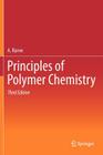 Principles of Polymer Chemistry By A. Ravve Cover Image