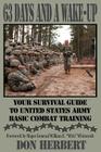 63 Days and a Wake-Up: Your Survival Guide to United States Army Basic Combat Training Cover Image
