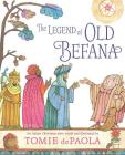 The Legend of Old Befana: An Italian Christmas Story By Tomie dePaola, Tomie dePaola (Illustrator) Cover Image