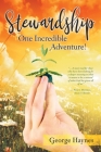 Stewardship: One Incredible Adventure! Cover Image