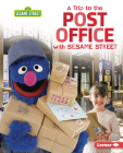 A Trip to the Post Office with Sesame Street (R) Cover Image