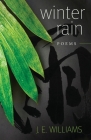 Winter Rain: Poems By J. E. Williams Cover Image