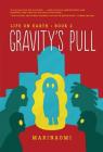 Gravity's Pull: Book 2 (Life on Earth) Cover Image