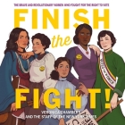 Finish the Fight!: The Brave and Revolutionary Women Who Fought for the Right to Vote By Veronica Chambers, The Staff of the New York Times, Mela Lee (Read by) Cover Image