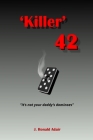 Killer 42 By J. Ronald Adair Cover Image