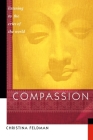 Compassion: Listening to the Cries of the World By Christina Feldman Cover Image