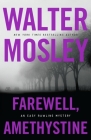 Farewell, Amethystine By Walter Mosley Cover Image