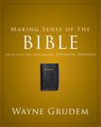 Making Sense of the Bible: One of Seven Parts from Grudem's Systematic Theology 1 By Wayne A. Grudem Cover Image