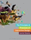 The Principles and Processes of Interactive Design (Required Reading Range #43) Cover Image