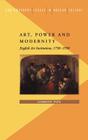 Art, Power and Modernity (Contemporary Issues in Museum Culture) By Gordon Fyfe Cover Image