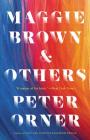 Maggie Brown & Others: Stories By Peter Orner Cover Image