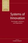 Systems of Innovation: Technologies, Institutions and Organizations By Charles Edquist (Editor) Cover Image