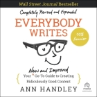 Everybody Writes: Your New and Improved Go-To Guide to Creating Ridiculously Good Content (2nd Edition) Cover Image