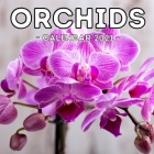 Orchids Calendar 2021: 16-Month Calendar, Cute Gift Idea For Orchid Lovers Women & Men By Dangerous Potato Press Cover Image