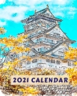 2021 Calendar: Monthly 2021 Calendar with watercolor sketches of Asia By Annie Sophia Smith Cover Image