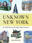 Unknown New York: An Artist Uncovers the City’s Hidden Treasures Cover Image