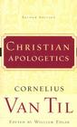 Christian Apologetics By Cornelius Van Til Cover Image