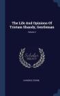 The Life and Opinions of Tristam Shandy, Gentleman; Volume 2 Cover Image