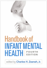 Handbook of Infant Mental Health, Fourth Edition Cover Image