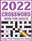 Crossword Book For Adults: Large Print Crossword Puzzle Book For Adults And Seniors ( Large Print Crossword For Adults) By Sacandy Fancya Publishing Cover Image