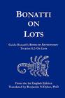 Bonatti on Lots By Guido Bonatti, Benjamin N. Dykes (Translator) Cover Image