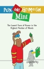 Pun And Grimeish Mint: The Lowest Form of Humor in the Highest Number of Words By Lloyd Farley Cover Image