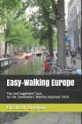 Easy-Walking Europe: Tips and Suggested Tours for the (Somewhat) Mobility Impaired: 2020 By Elizabeth Bingham Cover Image