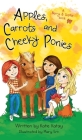 Apples, Carrots and Cheeky Ponies: A Berry and Sophie Book Cover Image
