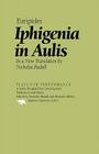 Iphigenia in Aulis (Plays for Performance) Cover Image