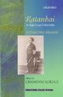 Ratanbai: A High-Caste Child-Wife (Oxford India Classic Reissue) By Shevantibai M. Nikambe, Chandani Lokugé (Editor) Cover Image