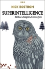 Superintelligence: Paths, Dangers, Strategies By Nick Bostrom Cover Image
