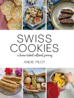 Swiss Cookies: A Home-Baked Cultural Journey Cover Image