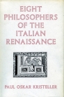 Eight Philosophers of the Italian Renaissance By Paul Oskar Kristeller Cover Image