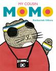 My Cousin Momo By Zachariah OHora Cover Image