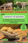 Bearded Dragon Care Handbook for Beginners: The Essential Guide To Ownership & Care For Your Pet {Everything You Need To Know About Bearded Dragon Cover Image