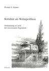 Mobilitaet ALS Wohnproblem: Ortsbindung Im Licht Der Emotionalen Regulation By Florian G. Kaiser Cover Image