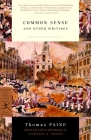 Common Sense: and Other Writings (Modern Library Classics) Cover Image