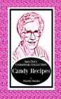 Aunt Dot's Cookbook Collection Candy Recipes By Dorothy Hawkes Cover Image