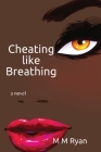Cheating Like Breathing Cover Image