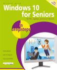 Windows 10 for Seniors in Easy Steps: Covers the April 2018 Update By Michael Price Cover Image