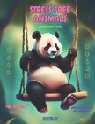 Stress Free Animals: coloring book Cover Image