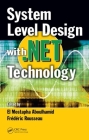 System Level Design with .Net Technology By El Mostapha Aboulhamid (Editor), Frederic Rousseau (Editor) Cover Image