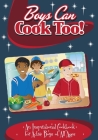 Boys Can Cook Too: An Inspirational Cookbook for Active Boys of all Ages (Color Interior) By Kelly Lambrakis Cover Image