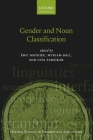 Gender and Noun Classification (Oxford Studies in Theoretical Linguistics) Cover Image