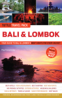 Bali & Lombok Tuttle Travel Pack: Your Guide to Bali & Lombok's Best Sights for Every Budget (Tuttle Travel Guide & Map) Cover Image