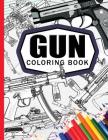 Gun Coloring Book: Adult Coloring Book for Grown-Ups Cover Image
