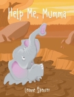 Help Me, Mumma By Leanne Spencer Cover Image